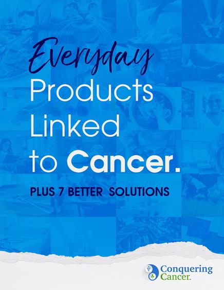Everyday Products Linked to Cancer Plus 7 Better Solutions