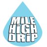 Mile High Drip