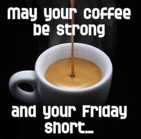 158344-Coffee-Strong-And-Friday-Short.jpg