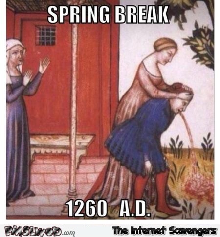 4-medieval-spring-break-meme.jpg
