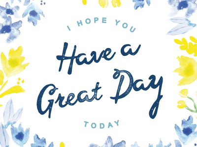 have-a-great-day-dribbble_1x.jpg