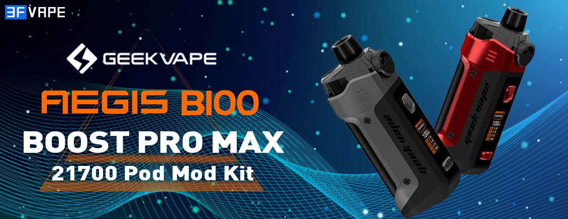 GeekVape B100 Aegis Boost Pro Max 100W 21700 Pod Mod Kit