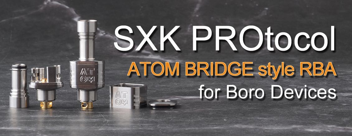 SXK PROtocol Atom Bridge RBA Clone for Billet Box Boro Device 