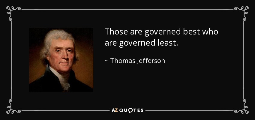 quote-those-are-governed-best-who-are-governed-least-thomas-jefferson-89-92-28.jpg